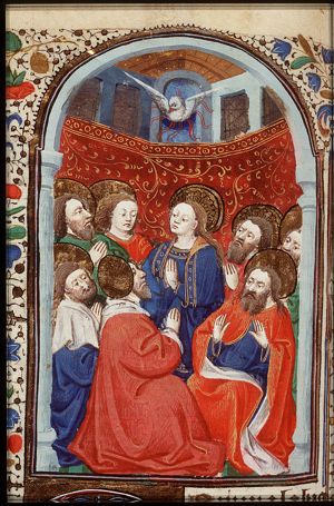 Pentecost: the Holy Spirit descends upon Mary and the apostles