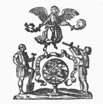An armillary sphere; a man with a spade, Fama (woman with two trumpets) and a man with a Jacob's staff; banderole with inscription