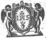 Two angels holding the IHS monogram in a cartouche with a cross on top; three nails in a heart below it; a radiance encircles the monogram