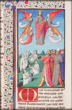 Miracles performed by the true God: angels administer the earthly body of Christ (as Salvator Mundi); men are resurrected for eternity